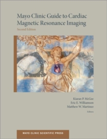 Image for Mayo Clinic Guide to Cardiac Magnetic Resonance Imaging