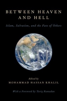 Between Heaven and Hell: Islam, Salvation, and the Fate of Others