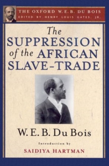 Image for The Suppression of the African Slave-Trade to the United States of America, 1638-1870