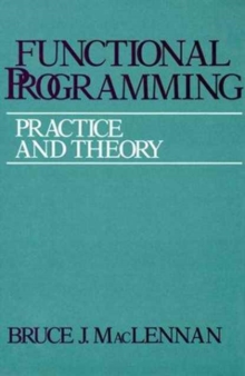 Image for Functional Programming : Practice and Theory