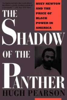 Image for Shadow Of The Panther : Huey Newton And The Price Of Black Power In America
