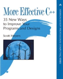 Image for More effective C++  : 35 new ways to improve your programs and designs