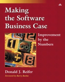 Image for Making the software business case  : improvement by the numbers