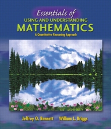 Image for Essentials of Using and Understanding Mathematics : A Quantitative Reasoning Approach