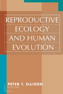 Image for Reproductive Ecology and Human Evolution