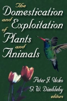 The Domestication and Exploitation of Plants and Animals