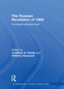 Image for The Russian Revolution of 1905: centenary perspectives