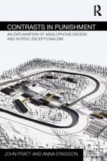 Image for Contrasts in punishment: an explanation of Anglophone excess and Nordic exceptionalism