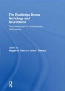 Image for Routledge drama anthology and sourcebook: from modernism to contemporary performance