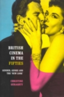 Image for British cinema in the fifties: gender, genre and the 'new look'