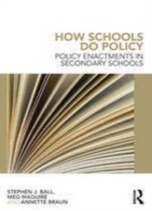Image for How schools do policy: policy enactments in secondary schools