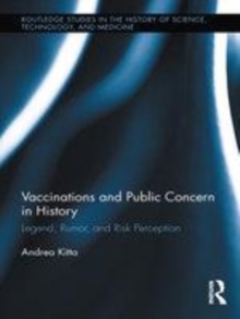 Image for Vaccinations and public concern in history: legend, rumor, and risk perception