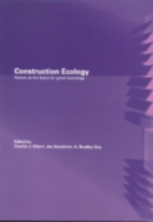 Image for Construction Ecology: Nature as a Basis for Green Buildings
