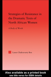 Image for Strategies of Resistance in the Dramatic Texts of North African Women