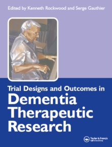Image for Trial designs and outcomes in dementia therapeutic research