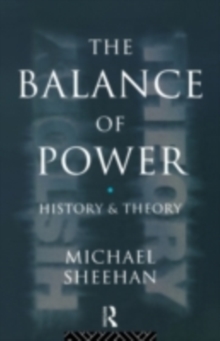 Image for The Balance Of Power: History & Theory