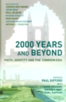 Image for 2000 years and beyond: faith, identity and the 'commmon era'