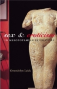 Image for Sex and Eroticism in Mesopotamian Literature
