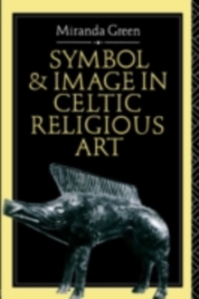 Image for Symbol and Image in Celtic Religious Art