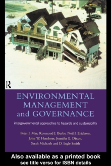 Image for Environmental management and governance: intergovernmental approaches to hazards and sustainability