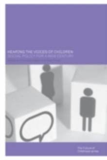 Image for Hearing the Voices of Children: Social Policy for a New Century
