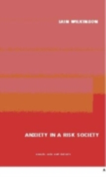 Image for Anxiety in a Risk Society