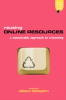Image for Reusing Online Resources: A Sustainable Approach to E-Learning