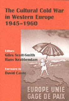 Image for The Cultural Cold War in Western Europe, 1945-1960