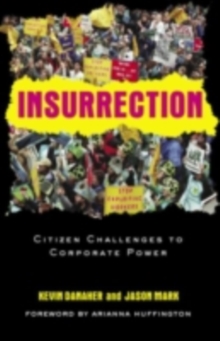 Image for Insurrection: the citizen challenge to corporate power