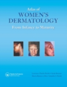 Image for Atlas of women's dermatology: from infancy to maturity