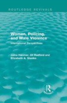 Image for Women, policing, and male violence: international perspectives