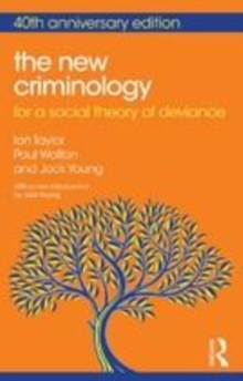 Image for The new criminology: for a social theory of deviance