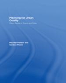 Image for Planning for urban quality: urban design in towns and cities