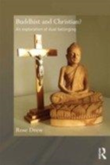 Image for Buddhist and Christian?: an exploration of dual belonging