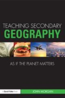 Image for Teaching secondary geography as if the planet matters