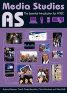 Image for AS media studies: the essential introduction for WJEC