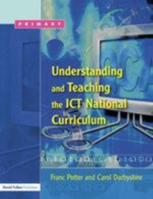 Image for Understanding and teaching the ICT National Curriculum