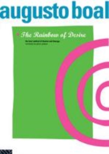 Image for The Rainbow of Desire: The Boal Method of Theatre and Therapy