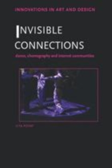 Image for Invisible connections: dance, choreography and internet communities
