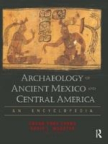 Image for Archaeology of ancient Mexico and Central America: an encyclopedia