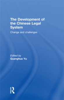 Image for The development of the Chinese legal system: change and challenges