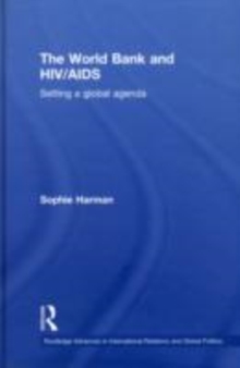 Image for The World Bank and HIV/AIDS: setting a global agenda
