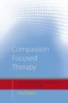 Image for Compassion Focused Therapy: Distinctive Features