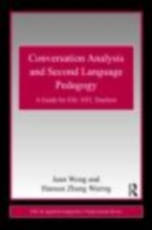 Image for Conversation Analysis and Second Language Pedagogy: A Guide for ESL/EFL Teachers