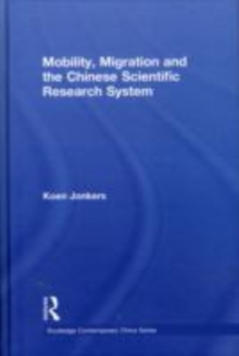 Image for Mobility, Migration and the Chinese Scientific Research System