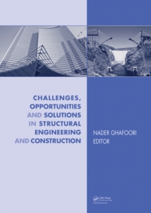 Image for Challenges, opportunities and solutions in structural engineering and construction