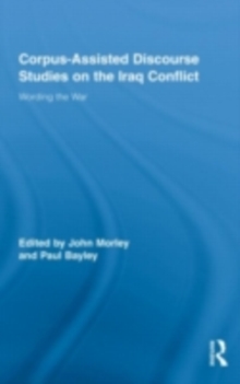 Image for Corpus-Assisted Discourse Studies on the Iraq Conflict: Wording the War