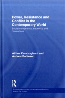 Image for Power, Resistance and Conflict in the Contemporary World: Social Movements, Networks and Hierarchies