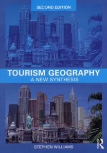 Image for Tourism Geography: A New Synthesis
