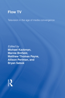 Image for Flow TV: television in the age of media convegence